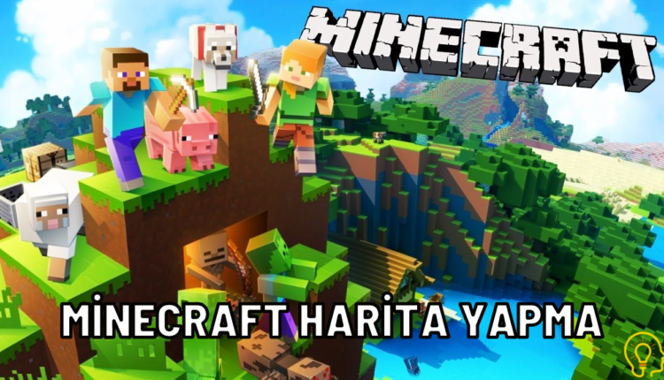 minecraft harita yapma