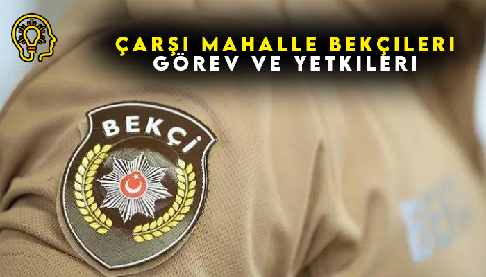 Çarşı ve Mahalle Bekçileri