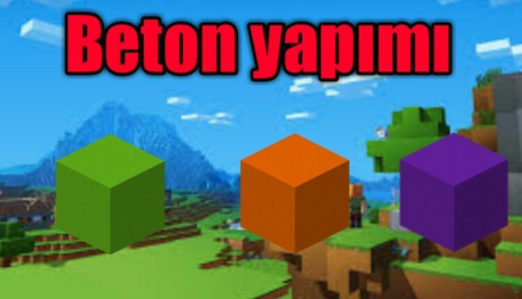 Minecraft'ta Beton Nasıl Yapılır?