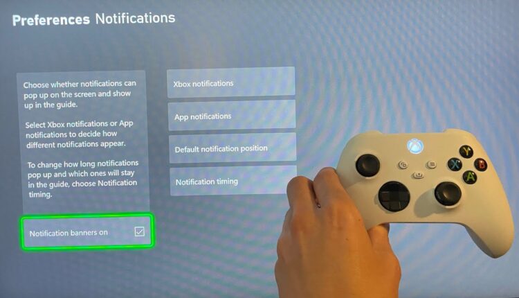 Xbox Series X/S'de Bildirimler Nasıl Kapatılır?