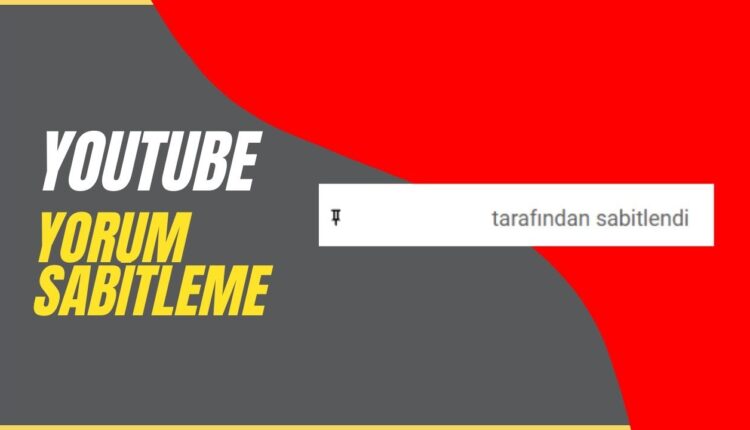 YouTube Yorumu Nasıl Sabitlenir?