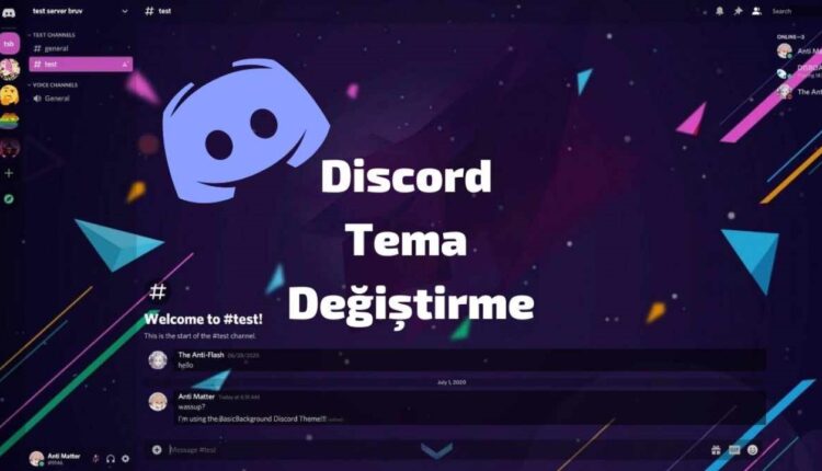 Discord Tema Değiştirme Nasıl Yapılır?
